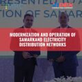 Within the framework of the III PPP Round-table, AKSA Enerji (Türkiye) was awarded the contract for the project “Modernization and Operation of Samarkand City Electricity Distribution Networks”